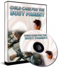 Child Care for the Busy Parent - The Audio Guide